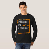 Voorraad dat ik een fruitstort ben... t-shirt (Voorkant volledig)