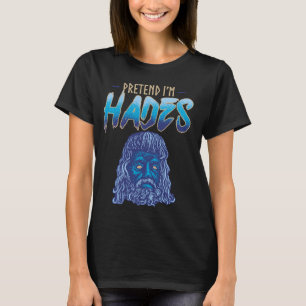 Voorraad dat ik Hades Costume Ancient Greek God My T-shirt
