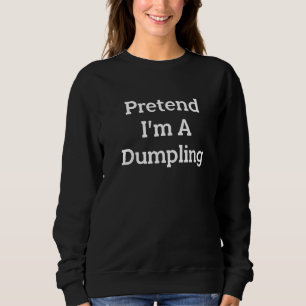 Voorraad I M A Dumpling Costume Party Halloween Fo Trui