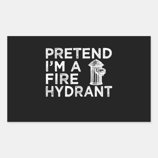 Voorraad I m A Fire Hydrant | Funny Firefighter Gi Rechthoekige Sticker (Voorkant)