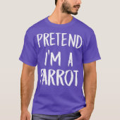 Voorraad Im A Parrot Costume Funny Halloween Gift T-shirt (Voorkant)