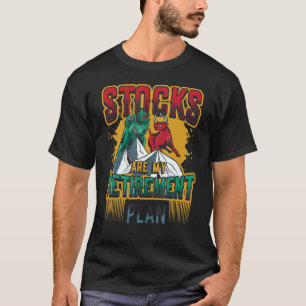 Voorraden zijn mijn pensioenplan Financiële vrijhe T-shirt
