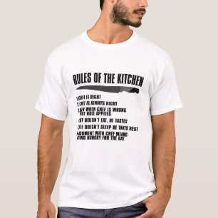 Voorschriften van de keuken 1. Chef heeft gelijk.  T-shirt