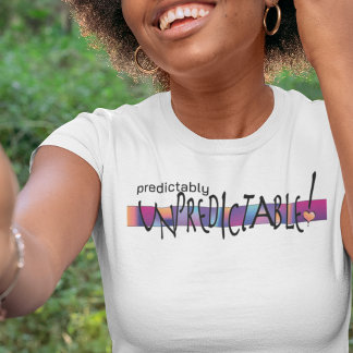 VOORSPELBAAR ONVOORSPELBAAR KLEURRIJK OP LICHT T-SHIRT