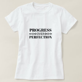 Voortgang Boven Perfectie Motivatie Mindful Groei T-shirt