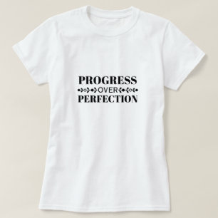Voortgang Boven Perfectie Motivatie Mindful Groei T-shirt