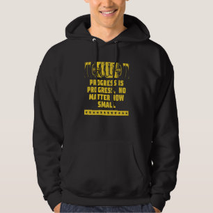 Voortgang, hoe klein ook, fitness motivatie hoodie