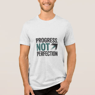 Voortgang Niet Perfectie Motivatie Blauwgroen Quot Tri-Blend Shirt