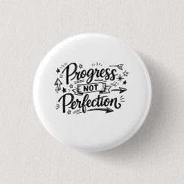 Voortgang Niet Perfectie Motivatie Citaten Ontwerp Ronde Button 3,2 Cm