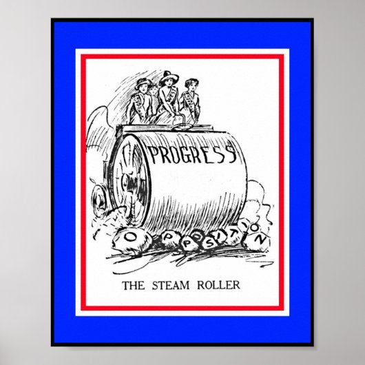 Voortgangsschot voor vrouwenrechten Steamroller Poster (Voorkant)