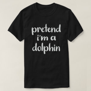 Vooruit dat ik een dolfijn ben. t-shirt
