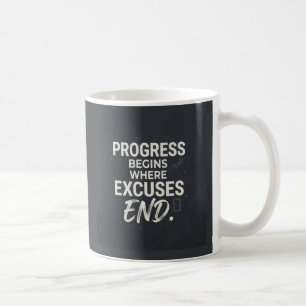 Vooruitgang begint waar excuses eindigen. koffiemok