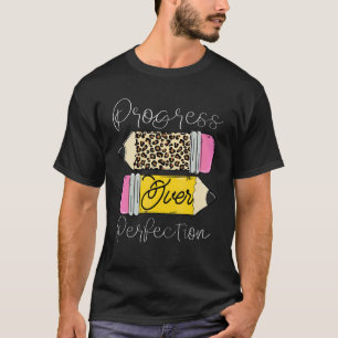 Vooruitgang Boven Perfectie Luipaard Potlood Motiv T-shirt