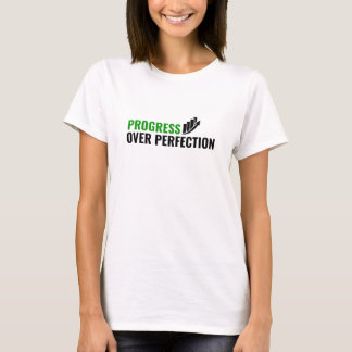 Vooruitgang Boven Perfectie – Motiverende Spreuk T-shirt