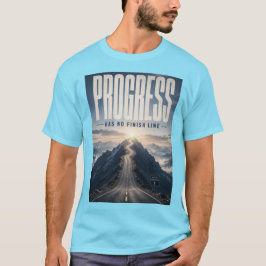 Vooruitgang Heeft Geen Eindstreep T-shirt