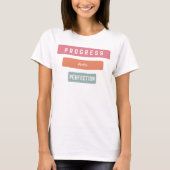 Vooruitgang in perfectie leraar t-shirt (Voorkant)