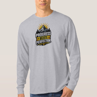 Vooruitgang is beter dan perfectie – Motiverend pe T-shirt