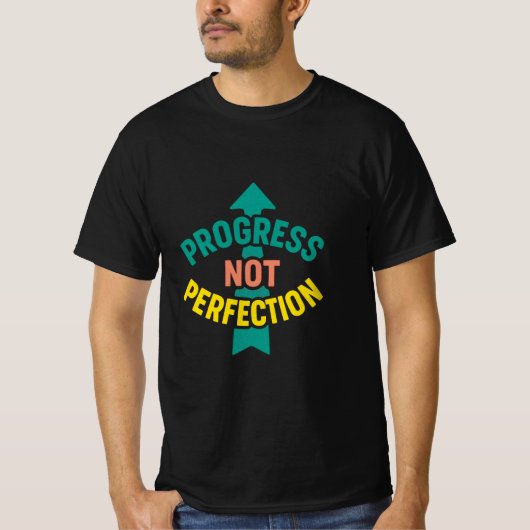 Vooruitgang niet perfectie Motivatie T-shirt (Voorkant)