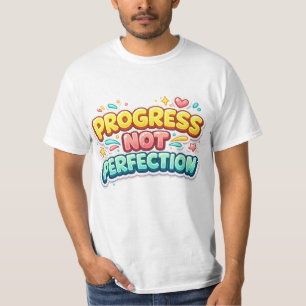 Vooruitgang Niet Perfectie - Motiverende Spreuk T-shirt