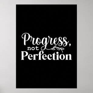 Vooruitgang, niet perfectie - succes Motivatie Poster