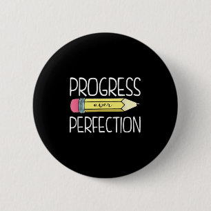 Vooruitgang over perfectie Preppy Teacher Terug na Ronde Button 5,7 Cm