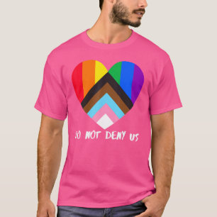 Vooruitgang Pride Flag Hart Inclusiviteit Ontken n T-shirt