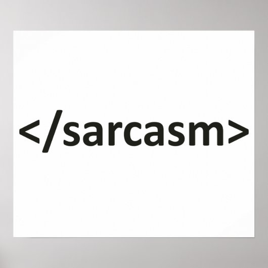 Voorwaartse Slash Sarcasm Code Poster (Voorkant)