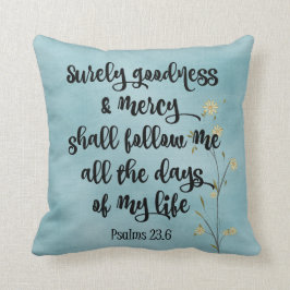 Voorzeker, goedheid en barmhartigheid Psalm 23 Bij Kussen