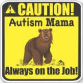 Voorzichtig! Autisme Mamma...!" Sticker van azijn (Voorkant)