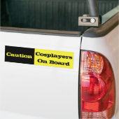 Voorzichtig Cosplayers aan boord Bumpersticker (Op Truck)