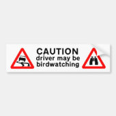 Voorzichtig driver kan Birdwatch Bumpersticker zij (Voorkant)