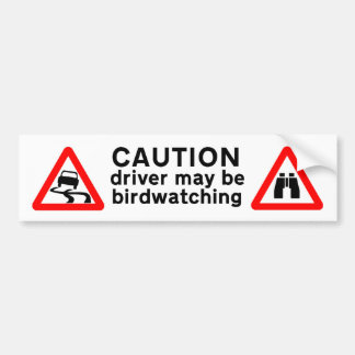 Voorzichtig driver kan Birdwatch Bumpersticker zij