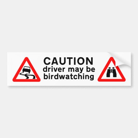 Voorzichtig driver kan Birdwatch Bumpersticker zij (Voorkant)