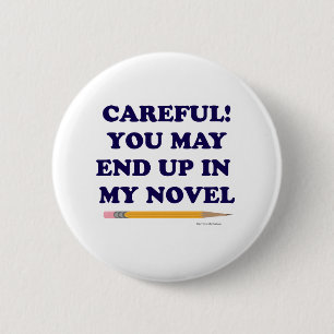 Voorzichtig Fun Author Gezegde Design Motto Ronde Button 5,7 Cm