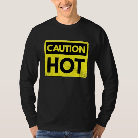 Voorzichtig heet t-shirt (Voorkant)