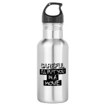 Voorzichtig, ik zet je in een fluitfles met filmwa