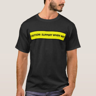 Voorzichtig met glad T-shirt bij nat grappig