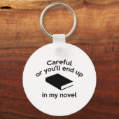 Voorzichtig of je eindigt in mijn nieuwe exemplaar sleutelhanger (Voorkant)