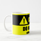 Voorzichtig omgaan - Let op! Laat geen Mok vallen (Links)