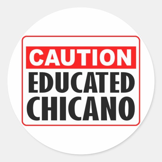 Voorzichtig opgeleide Chicano Ronde Sticker (Voorkant)