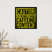 Voorzichtig Poster met extreem hoog cafeïnegehalte (Keuken)