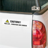 VOORZICHTIG, PRO-LIFE, CHRISTELIJK PISTOOL EIGENAA BUMPERSTICKER (Op Truck)