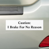 Voorzichtig remmen zonder reden bumpersticker (Op auto)