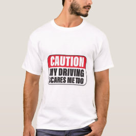 Voorzichtig T-shirt voor Crazy Drivers - Hilarisch
