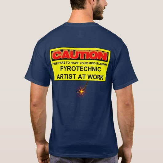 VOORZICHTIGE PYROTECHNISCHE KUNST OP HET WERK T-SHIRT (Achterkant)