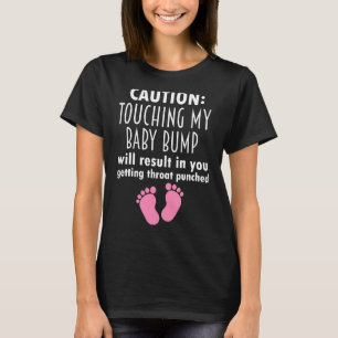 Voorzichtigheid bij aanraking met mijn Baby-bom T-shirt