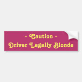 - Voorzichtigheid - Driver legaal geblonde Bumpersticker (Voorkant)