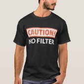 VOORZICHTIGHEID Geen filter T-shirt (Voorkant)