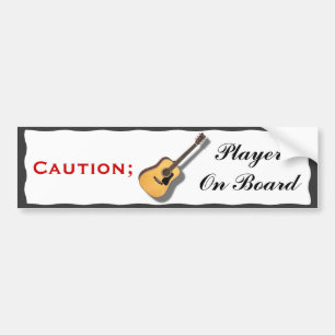 VOORZICHTIGHEID; GUITAR-SPELER AAN BOORD-BUMPERSTI BUMPERSTICKER