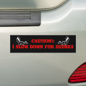 Voorzichtigheid: Ik ben langzamer voor stinkdieren Bumpersticker (Op auto)